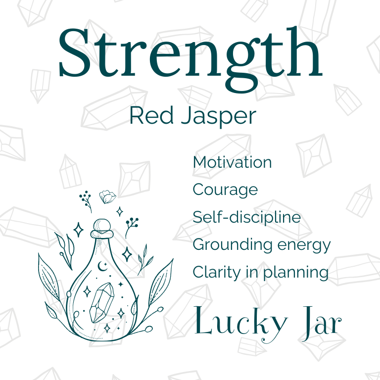 Square white card with dark green text, labelled "Strength", and the word Red Jasper under it, suggesting that Red Jasper brings strength to the bearer. Words are listed to describe other benefits of red jasper. They are motivation, courage, self-discipline, grounding energy and clarity in planning. On the left of the card there is the image of a stylish apothecary bottle with a crystal in the centre, moon and stars around the crystal, and foliage on the outside of the bottle, creating a frame around it.